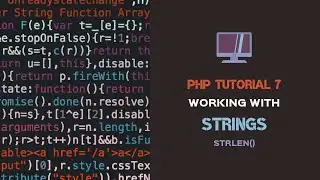 PHP STRINGS TUTORIAL #7 🐘 strlen &mdash; Get string length
