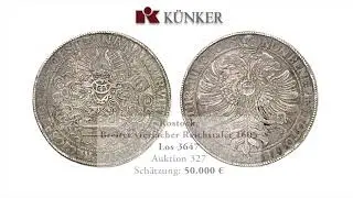 K&uuml;nker Auction 327: Coins and Medals from Medieval and Modern Times