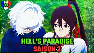 Hell's Paradise Saison 2 &Eacute;pisode 3 - Gabimaru r&eacute;cup&egrave;re sa m&eacute;moire - Manga FR Explication & R&eacute;cap