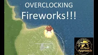 OVERCLOCKING FIREWORKS KSP(Orion Drive)1.12 NEW UPDATE Kerbal Space Program glitch!!! stock