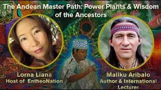 The Andean Power Plants & Wisdom of the Ancestors | Mallku Aribalo