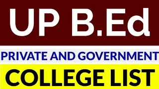 UP B.Ed College List 2022-24