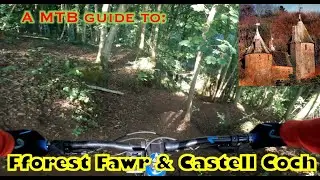A mountain bikers guide to Forest Fawr and Castell Coch