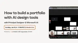 How to build a portfolio with AI design tools | Cohort 21 open workshop