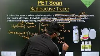 PET Scan | Radioactive Tracer Composition | Part-2 | in Hindi | Step by Step |