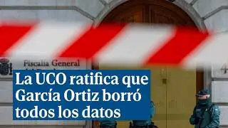 La UCO ratifica ante el Supremo la eliminaci&oacute;n total de los datos por parte del fiscal general