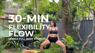 30-Min Gentle Flexibility Yoga Flow | Full Body Stretch (All Levels)