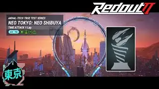 RedOut 2 - Akhal-Tech True Test Series // Neo Tokyo: Neo Shibuya [Speed] Platinum Medal