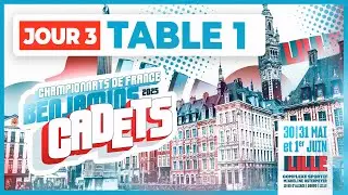 LIVE! | T1 | Jour 3 | Championnats de France Benjamins/Cadets 2025