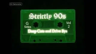 Strictly 90s G Sides Vol. 2: Deep Cuts and Drive Bys