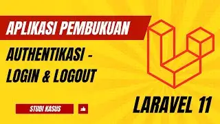 MEMBUAT APLIKASI PEMBUKUAN LARAVEL 11 - AUTHENTIKASI (LOGIN)