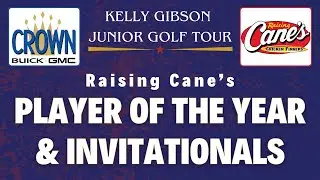 KGJGT - Raising Cane's Player of the Year & Invitational Information