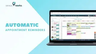 ServiceWorks | Automatic Appointment Reminders