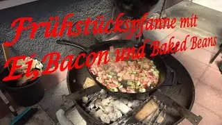Frühstückspfanne mit Ei,Bacon und Baked Beans - Der Grilljunky 532