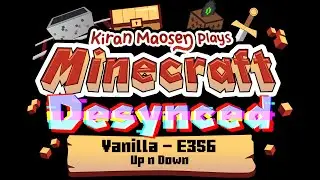 Minecraft Desynced E356 - Up n Down