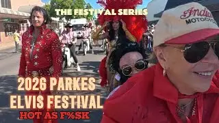 2026 PARKES ELVIS FESTIVAL - GETTING THERE - THE PARADE - AND SOME ELVI