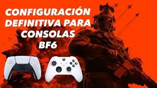 CONFIGURACION DEFINITIVA CONSOLAS (MANDO) BATTLEFIELD 6 !!!