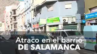Nuevo atraco en el barrio de Salamanca de Santa Cruz de Tenerife