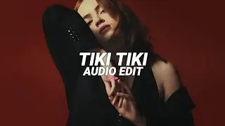 Tiki tiki (slowed) - Qmiir [edit audio]