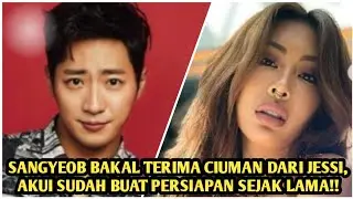 SANGYEOB BAKAL TERIMA CIUMAN DARI JESSI, KECIDUK SUDAH BUAT PERSIAPAN SEJAK LAMA?? FANS BAPER LAGI!