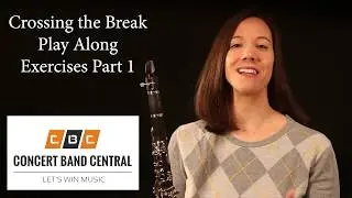 Clarinet: Getting Ready to Cross the Break (Play Along)