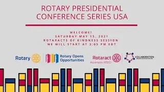 Rotary Presidential Conference USA - RotarActs of Kindness: Lightning Talks