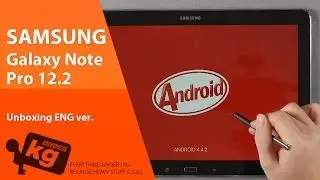 [EN] Samsung Galaxy Note Pro 12.2 Unboxing
