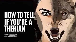 Как узнать, что вы терианин? 10 признаков терианства