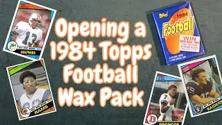 Opening a 1984 Topps Football Wax Pack