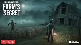 I Was Not Alone in This Farm&hellip; 👀 | Tales Beyond the Tomb | Horror LIVE | Whoplays #horror #livestream