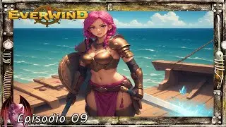 Propellente Fangoso | EVERWIND DEMO | Episodio 09 | (No Commentary)