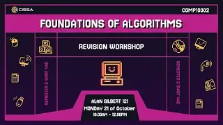 COMP10002 Foundations of Algorithms Revision Workshop