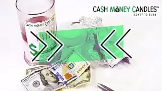 Cash Money Candles - Cash In Candles !? Yes!