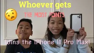 WHOEVER GETS THE MOST POINTS WINS A IPHONE 11 PRO MAX *NOT CLICKBATE* 😧