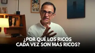¿Por qué los ricos cada vez son más ricos? Podcast