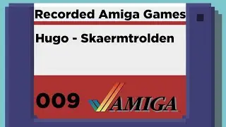 Amiga Longplay 009 Hugo   Skaermtrolden