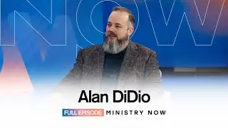 04.14.24 | Ministry Now LIVE with Alan DiDio