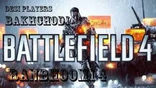 Hindi Commentary BATTLEFIELD 4 BAKHCHODI - 4 Desi Players Having Fun