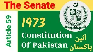 Article 59 of Constitution of Pakistan 1973| Pakistan Constitution 1973 Series | Law | CSS 2025
