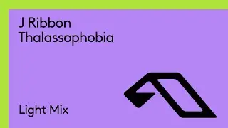 J Ribbon - Thalassophobia (Light Mix)
