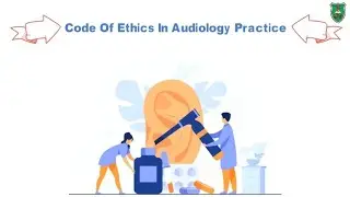 Code of Ethics in Audiology Practice