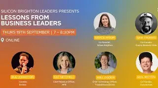 Lessons From Business Leaders | Silicon Brighton Leaders