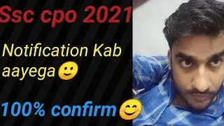 Cpo 2021 Notification date || Ssc Cpo 2021 || Ssc Cpo 2021 Notification Date