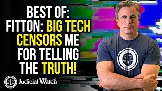 BEST OF: Huge Supreme Court Hearing Coming Up, Fitton: Big Tech Censors Me for Telling the Truth!