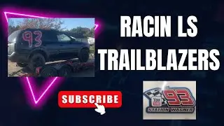Racing 5.3 LS v8 Chevy Trailblazers (GMC Envoy Denali, Buick Rainier)