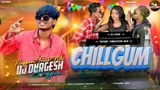 Chillgum Khiyake / New Nagpuri Song / Tapori Vibration Mix 2025 / Insta Trending DjDurgesh Surajpur 
