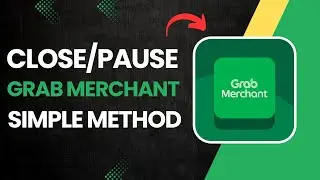 How to Close/Pause Your Grab Merchant Account?