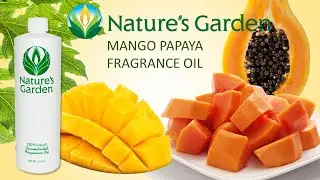 Mango Papaya Fragrance Oil- Natures Garden