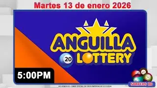 Anguilla Lottery en VIVO 📺 |  Martes 13 de enero 2026/ 5:00 PM