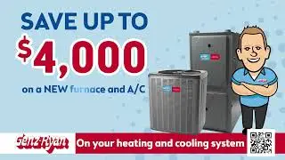 New Furnace? New A/C? Save up to $4k with Genz-Ryan